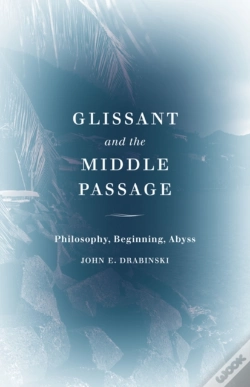 Capa do artigo Glissant And The Middle Passage