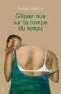 Glisser Nue Sur La Rampe Du Temps - Preview