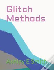 Glitch Methods