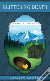 Glittering Death: An Alyssa Chalmers Mys