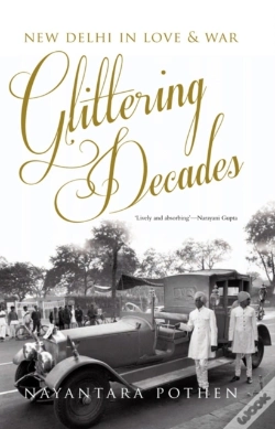 Capa do artigo Glittering Decades New Delhi In Love & W