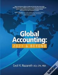 Global Accounting: 2021 & Beyond