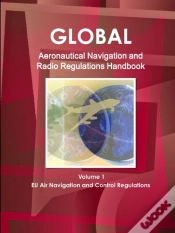 Capa do artigo Global Aeronautical Navigation & Radio Regulations Handbook Volume 1 Eu Air Navigation And Control Regulations