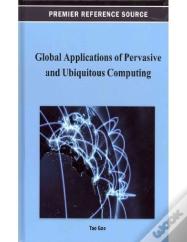 Global Applications Of Pervasive And Ubiquitous Computing