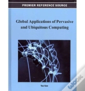 Global Applications Of Pervasive And Ubiquitous Computing