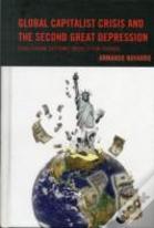 Global Capitalist Crisis And The Second Great Depression