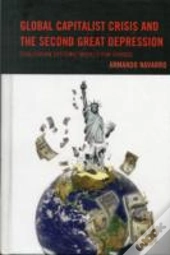 Global Capitalist Crisis And The Second Great Depression
