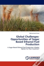 Capa do artigo Global Challenges-Opportunities Of Sugar Based Ethanol Fuel Production