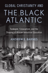 Global Christianity And The Black Atlantic