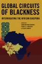 Global Circuits Of Blackness - Preview