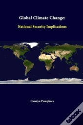 Global Climate Change: National Security Implications