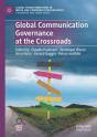 Global Communication Governance At The Crossroads - Preview