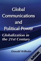 Global Communications And Political Power