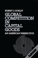 Global Competition In Capital Goods