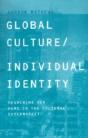 Global Culture/Individual Identity - Preview