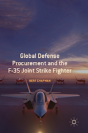 Global Defense Procurement And The F-35 Joint Strike Fighter - Preview