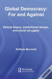 Global Democracy: For And Against