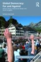 Global Democracy: For And Against