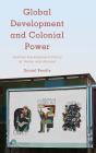 Global Development And Colonial Power - Preview