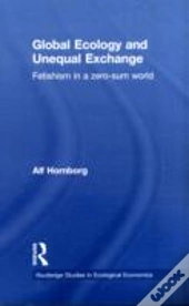 Global Ecology And Unequal Exchange