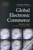 Global Electronic Commerce Â€“ A Policy Primer