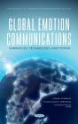 Global Emotion Communications: Narratives, Technology, And Power - Preview