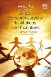 Global Entrepreneurship, Institutions And Incentives