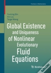 Capa do artigo Global Existence And Uniqueness Of Nonlinear Evolutionary Fluid Equations