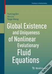 Capa do artigo Global Existence And Uniqueness Of Nonlinear Evolutionary Fluid Equations