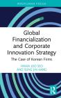 Global Financialization And Corporate Innovation Strategy - Preview
