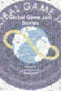 Global Game Jam Stories - Preview