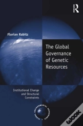 Global Governance Of Genetic Resources