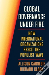 Global Governance Under Fire