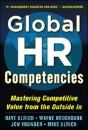 Global Hr Competencies: Mastering Competitive Value From The Outside-In - Preview