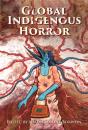 Global Indigenous Horror - Preview