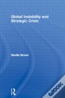 Global Instability And Strategic Crisis
