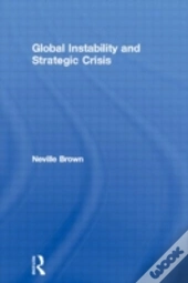 Global Instability And Strategic Crisis