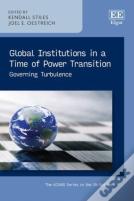 Global Institutions In A Time Of Power Transition