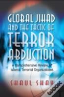 Global Jihad & The Tactic Of Terror Abduction