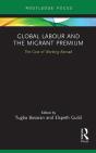 Global Labour And The Migrant Premium - Preview