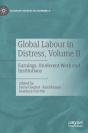 Global Labour In Distress, Volume Ii - Preview
