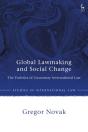 Global Lawmaking And Social Change - Preview