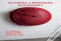 Global Libidinal Economy