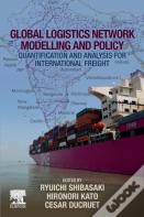 Global Logistics Network Modelling And Policy