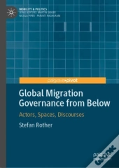 Global Migration Governance From Below