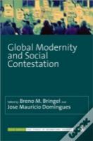 Global Modernity And Social Contestation