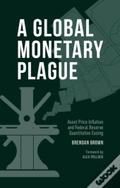 Global Monetary Plague