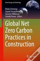 Global Net Zero Carbon Practices In Construction