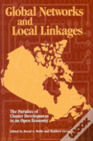Global Networks And Local Linkages