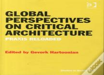Global Perspectives On Critical Architecture